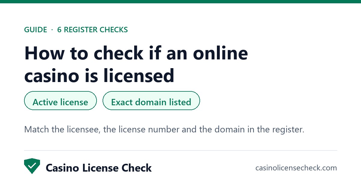 Six steps to verify an online casino license in the official regulator register